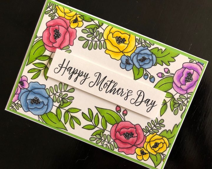 Hand made Mothers Day card with stamped and coloured flowers