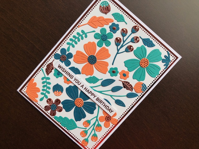 Hand made birthday card with die cut Be Bold Blooms and copper accents.