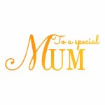 A Special Mum Hot Foil Stamp